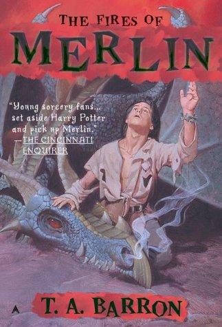 T. A. Barron: The Fires of Merlin (2002, Ace)