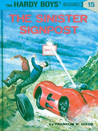 Franklin W. Dixon: The Sinister Signpost (EBook, 2009, Penguin USA, Inc.)