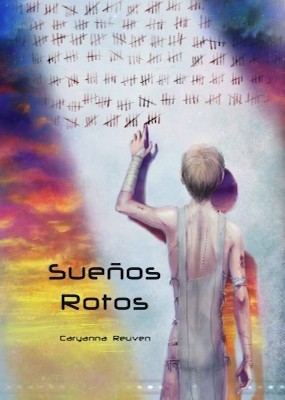 Caryanna Reuven: Sueños rotos (Spanish language, 2015, NEUH)