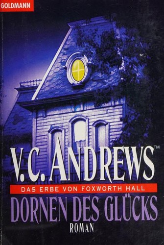 V. C. Andrews, Virginia Andrews: Das Erbe von Foxworth Hall 4 (Paperback, German language, 1983, Goldmann Verlag)