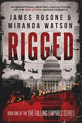 James Rosone, Miranda Watson: Rigged (Paperback, 2019, Independently published)