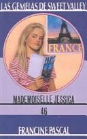 Francine Pascal, Conchita Peraire Del Molino: Mademoiselle Jessica (Hardcover, Spanish language, 2001, Tandem Library)