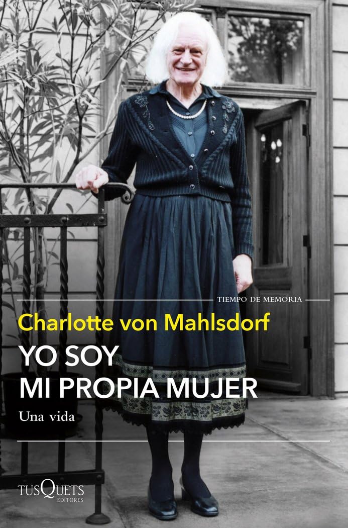 Charlotte von Mahlsdorf: Yo Soy Mi Propia Mujer