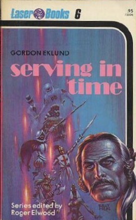 Gordon Eklund: Serving in time (1975, Harlequin Enterprises)
