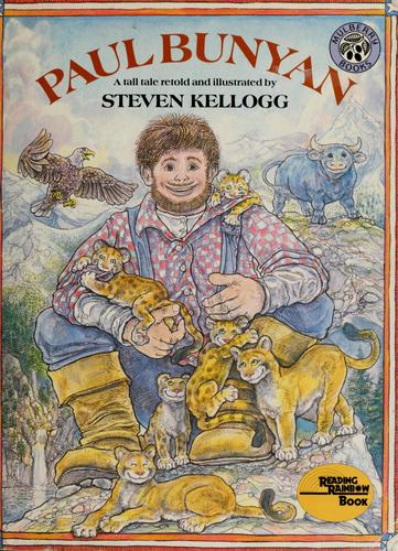 Steven Kellogg: Paul Bunyan, a tall tale (Paperback, 1984, Mulberry Books)