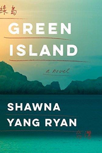 Shawna Yang Ryan: Green Island