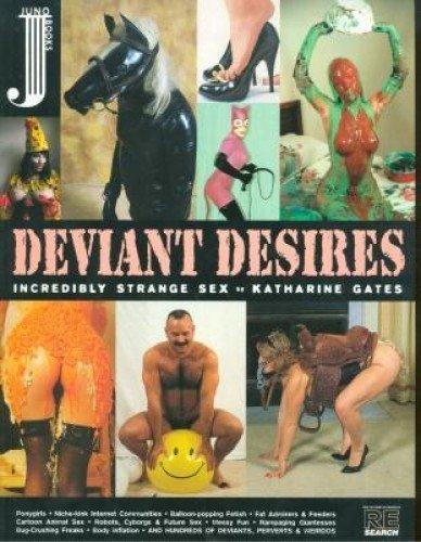 Katharine Gates: Deviant Desires: Incredibly Strange Sex (1999)