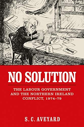 Stuart C. Aveyard: No solution (Hardcover, 2016, Manchester University Press)