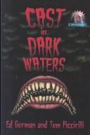 Dean Koontz, Tom Piccirilli: Cast in Dark Waters (Novella Number 11) (Hardcover, Cemetery Dance Pubns)
