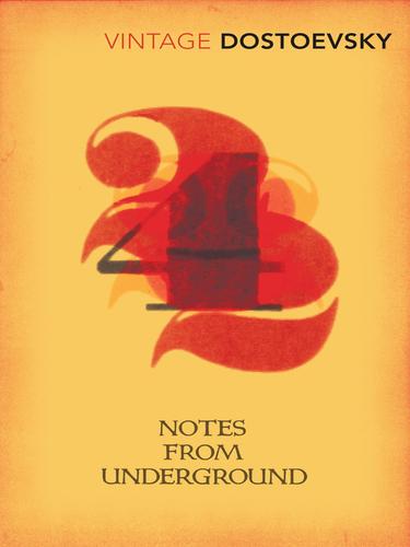 Fyodor Dostoevsky: Notes from Underground (EBook, 2010, Random House Group Limited)