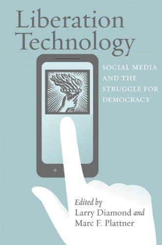 Marc F. Plattner: Liberation technology : social media and the struggle for democracy (2012)