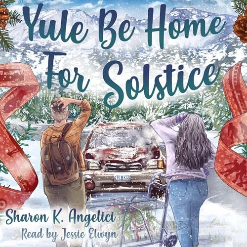 Sharon Angelici, Taylor Rose: Yule Be Home for Solstice (EBook, Sharon K Angelici)