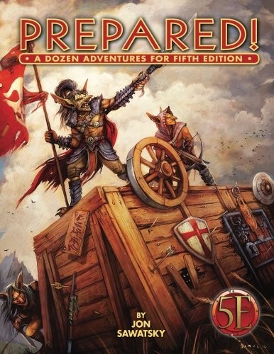 Jon Sawatsky, Meshon Cantrill: Prepared (Paperback, 2016, Kobold Press)
