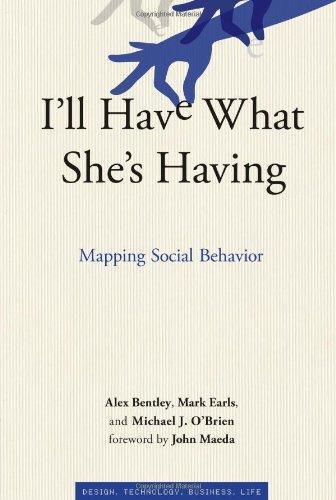 I'll Have What She's Having: Mapping Social Behavior (Simplicity: Design, Technology, Business, Life) (2011)