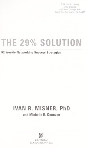 Ivan R. Misner: The 29% solution (2008, Greenleaf Book Group Press)