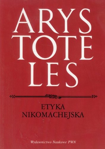 Arystoteles: Etyka Nikomachejska (Paperback, Wydawnictwo Naukowe PWN)