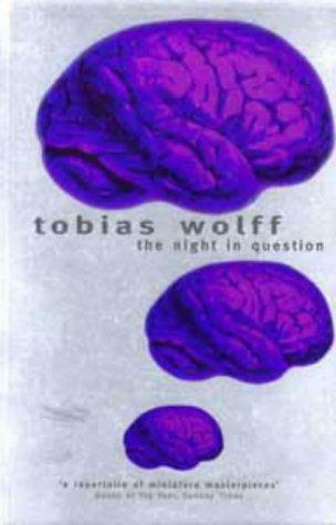 Tobias Wolff: The Night in Question (Paperback, 1997, Bloomsbury Publishing PLC)