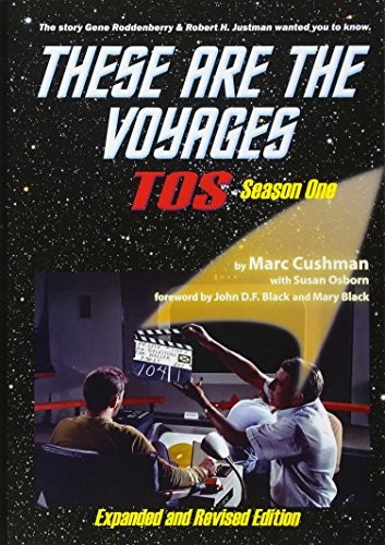 Marc Cushman, Susan Osborn: These Are The Voyages, TOS, Season One (Paperback, 2013, Jacobs Brown Press)