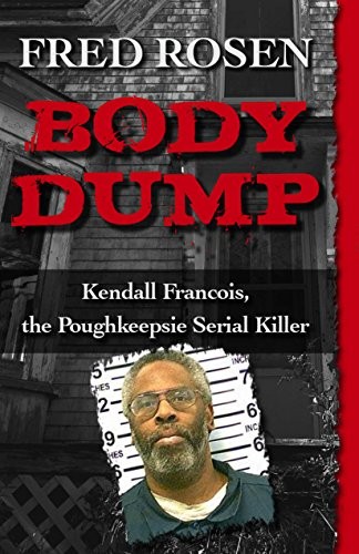 Fred Rosen: Body Dump (Paperback, Open Road Distribution)