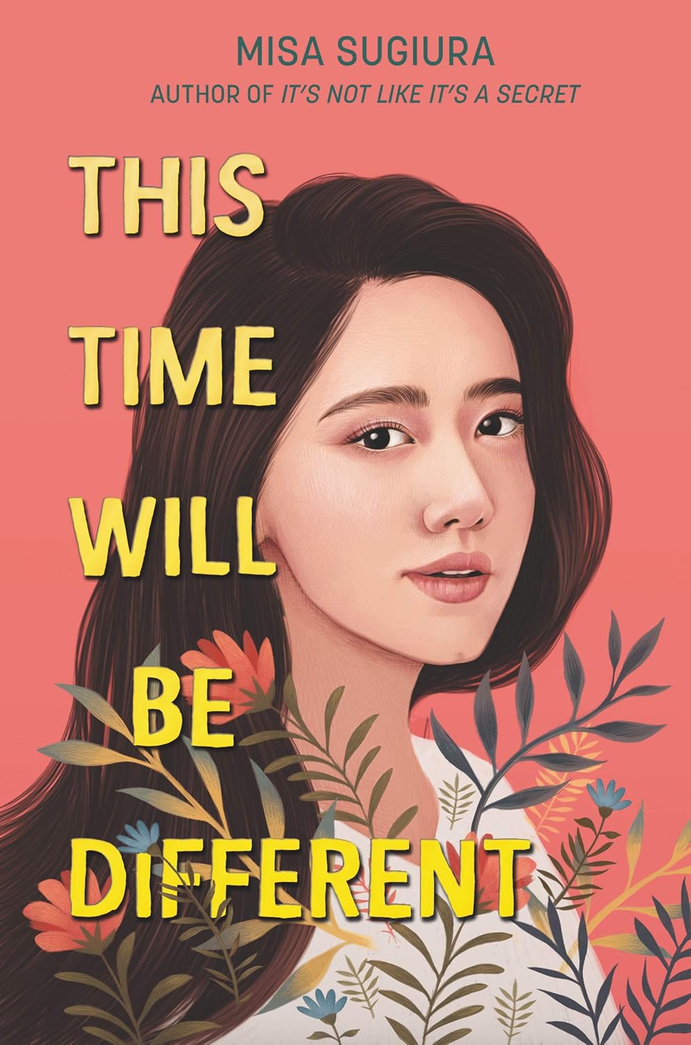 Misa Sugiura: This Time Will Be Different (2019, Harper Teen)