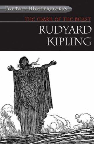 Rudyard Kipling: The Mark of the Beast and Other Fantastical Tales (Paperback, 2007, Gollancz, Orion Publishing Group, Limited)