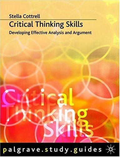 Stella Cottrell: Critical thinking skills (2005, Palgrave Macmillan)