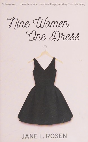 Jane L. Rosen: Nine women, one dress (2016)