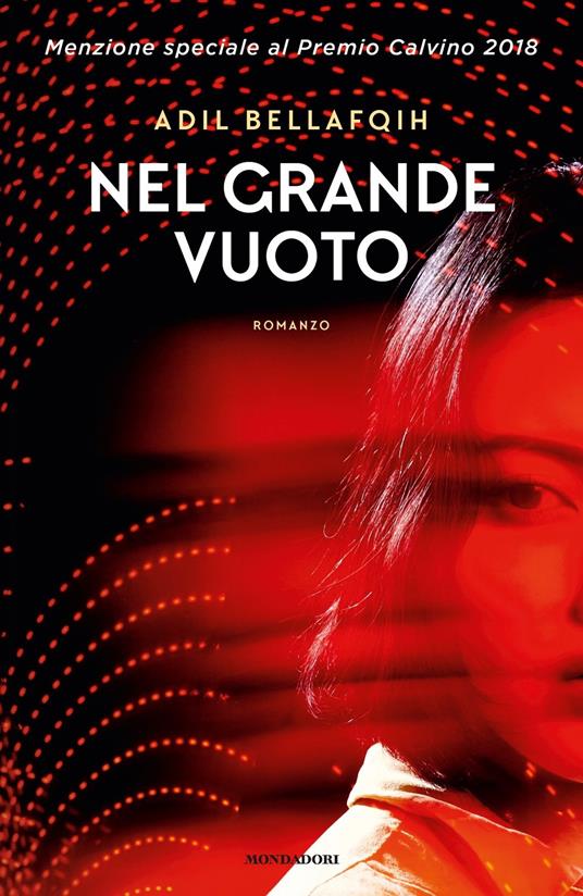 Adil Bellafqih: Nel grande vuoto (Italian language, 2019, Mondadori)