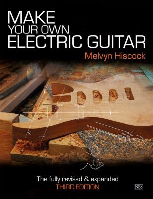 Melvyn Hiscock, Brian May: Make Your Own Electric Guitar (2021, NBS Publications)