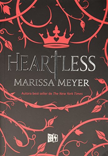 Marissa Meyer, V&R Editoras: Heartless (Paperback, V&R Ediciones, Lectorum Publications, Inc.)