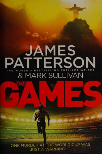 James Patterson: The Games (2016, Century)