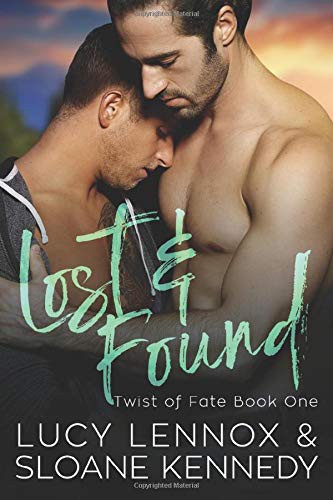 Lucy Lennox, Sloane Kennedy: Lost and Found (Paperback, Createspace Independent Publishing Platform, CreateSpace Independent Publishing Platform)