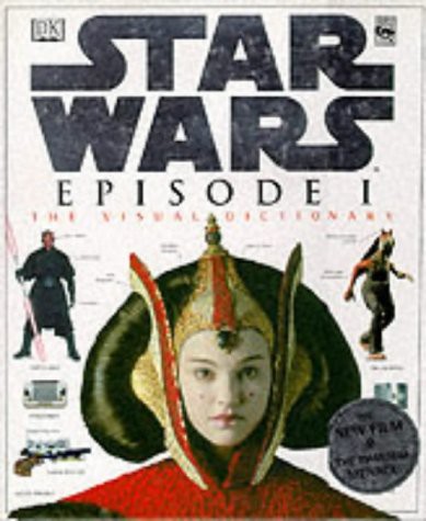Dorling Kindersley: Star Wars Episode 1-The Visual Dictionar (Hardcover, 2000, Brand: Dorling Kindersley Publishers Ltd, Ulverscroft Large Print Books)
