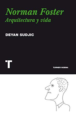Deyan Sudjic, María Álvarez Rilla: Norman Foster (Paperback, 2011, TURNER)