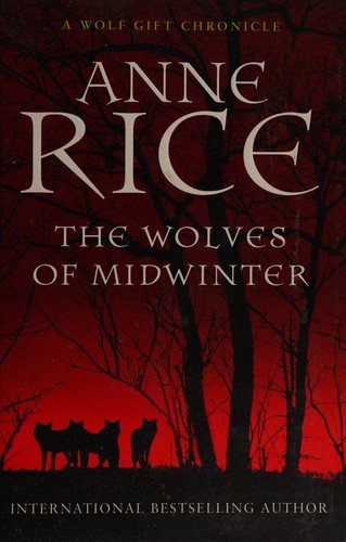 Anne Rice: The wolves of midwinter (Paperback, 2014, Cornerstone Digital)