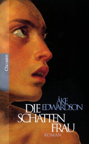 Åke Edwardson: Die Schattenfrau. (Hardcover, German language, 2000, Claassen Verlag)