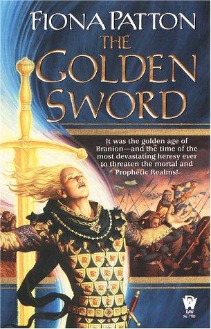 Fiona Patton: The golden sword (2001, Daw Books)