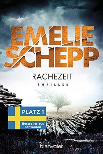 Emelie Schepp: Rachezeit (german language, Blanvalet)
