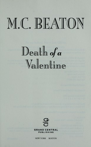 M. C. Beaton: Death of a valentine (2010, Grand Central Pub.)