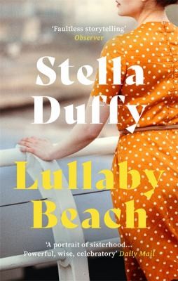 Stella Duffy: Lullaby Beach (2022, Little, Brown Book Group Limited)