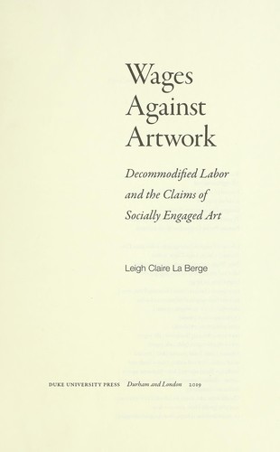 Leigh Claire La Berge: Wages against artwork (2019)