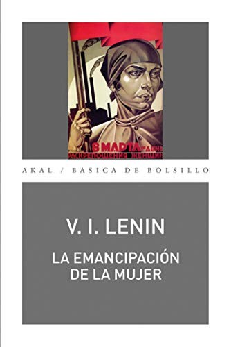 Lenin: La emancipación de la mujer (Paperback, Ediciones Akal)