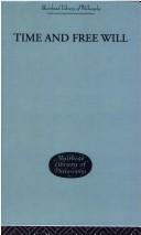 Henri Bergson: Time and Free Will (2004, Routledge)