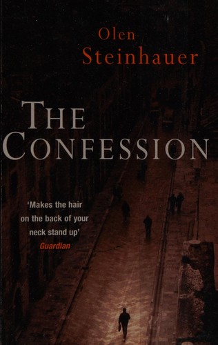 Olen Steinhauer: Confession (2005, Penguin Random House)