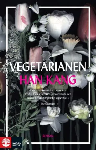 Han Kang: Vegetarianen (Swedish language, 2017)