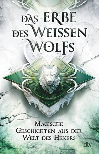 Marcin Zwierzchowsk: Das Erbe des Weißen Wolfs (Paperback, dtv Verlagsgesellschaft mbH & Co. KG)