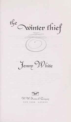 Jenny White: The winter thief (2010, W. W. Norton & Co.)