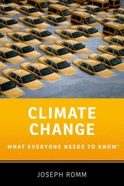 Joseph Romm: Climate change : what everyone needs to know (2016, Oxford University Press)