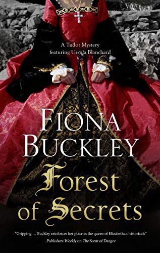 Fiona Buckley: Forest of Secrets (Hardcover, 2021, Severn House Publishers)