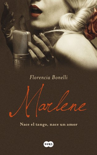 Florencia Bonelli: Marlene (Paperback, Spanish language, Suma)